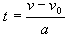 Contant acceleration equation solving for time. Time equals final velocity subtracted by initial velocity divided by acceleration